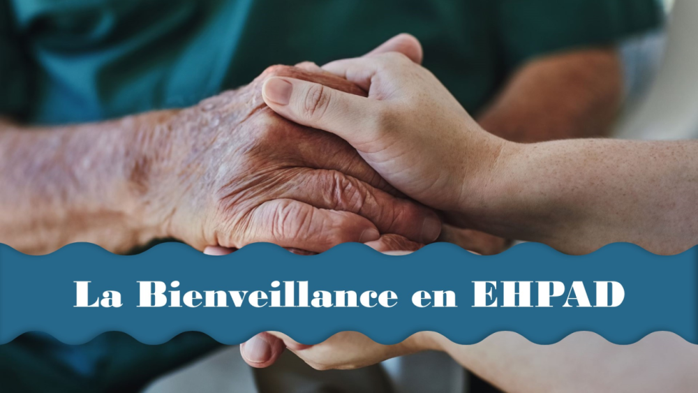La Bienveillance auprès des Ainés